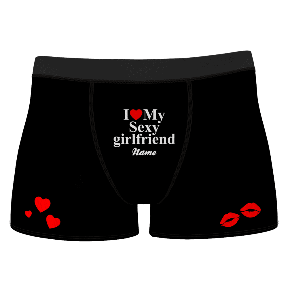 I Love My Sexy Girlfriend Name Shorts Boxer